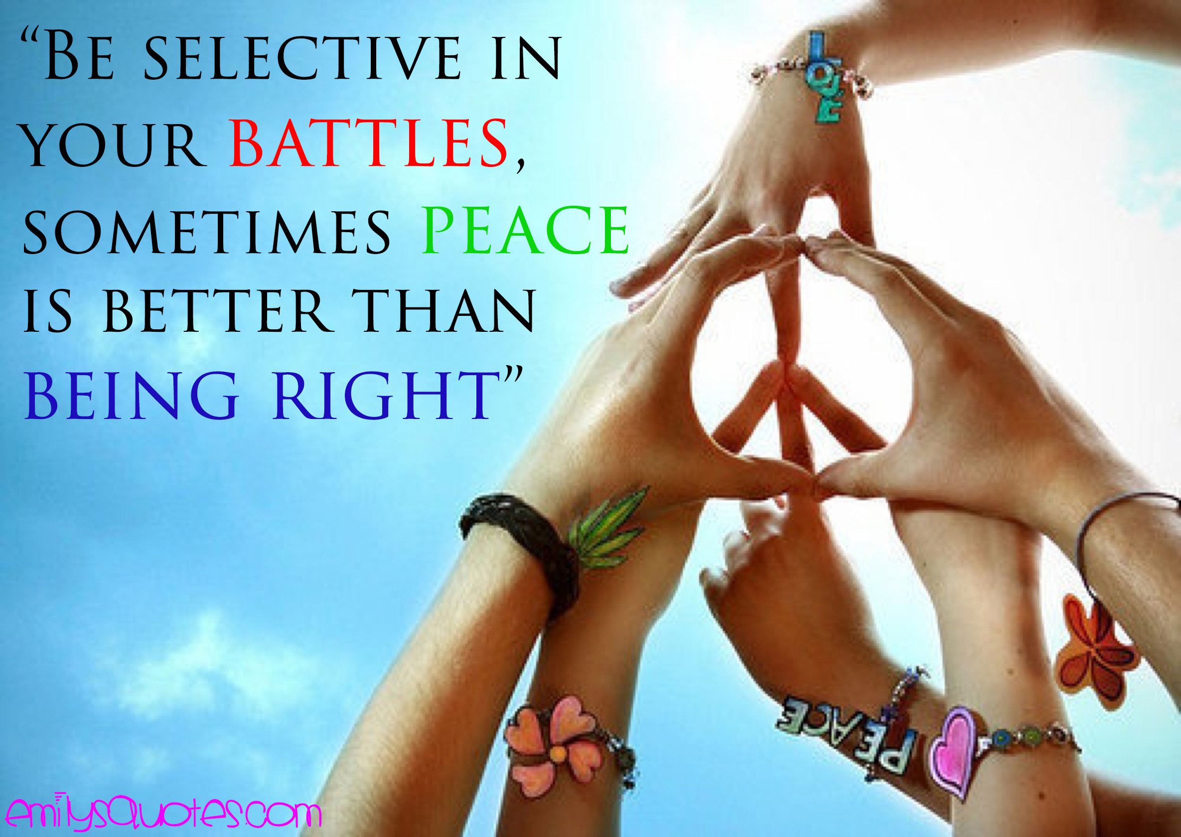 be-selective-in-your-battles-sometimes-peace-is-better-than-being