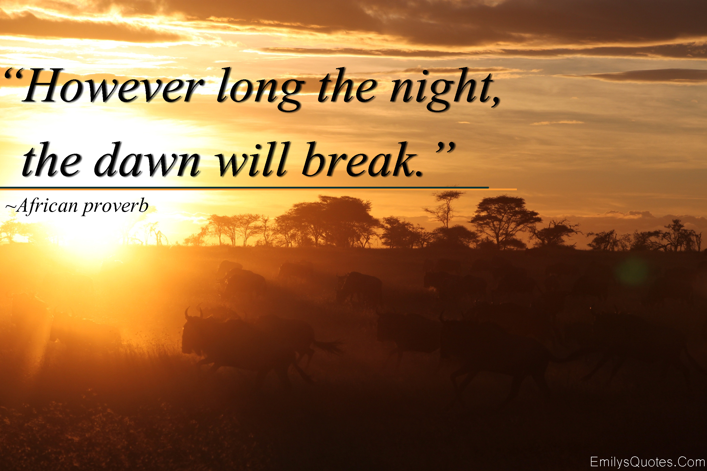 However long the night, the dawn will break | Popular inspirational