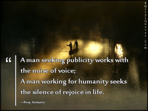 working others man with  publicity A voice; man noise listening about  not works seeking of  inspirational to quotes the