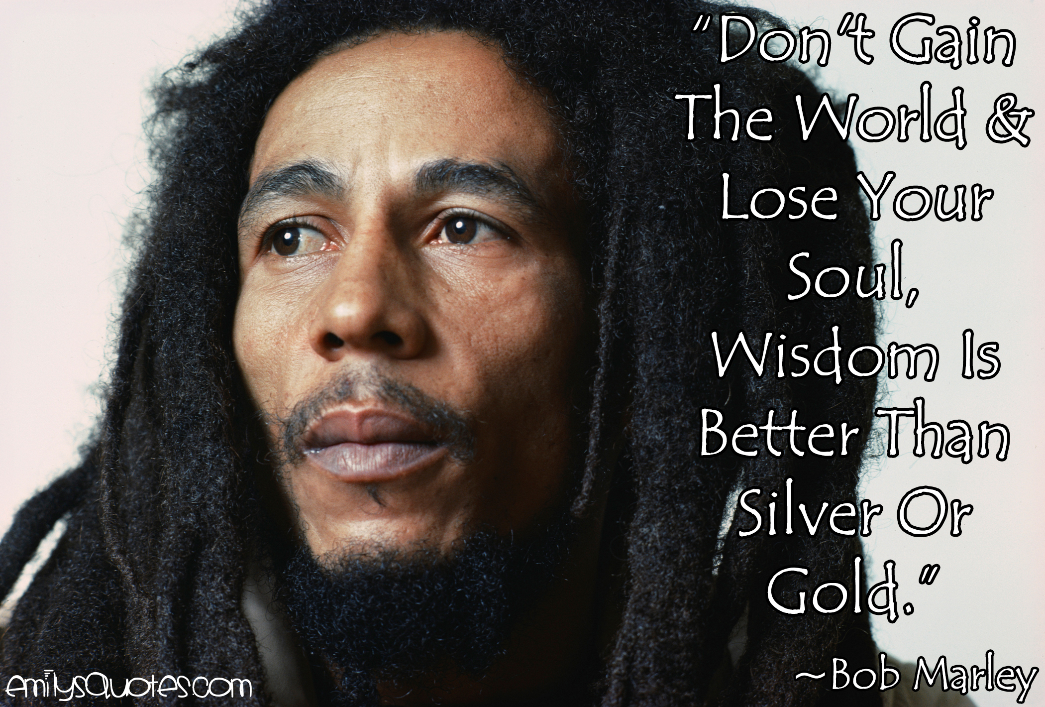 Don’t Gain The World & Lose Your Soul, Wisdom Is Better Than Silver Or Gold