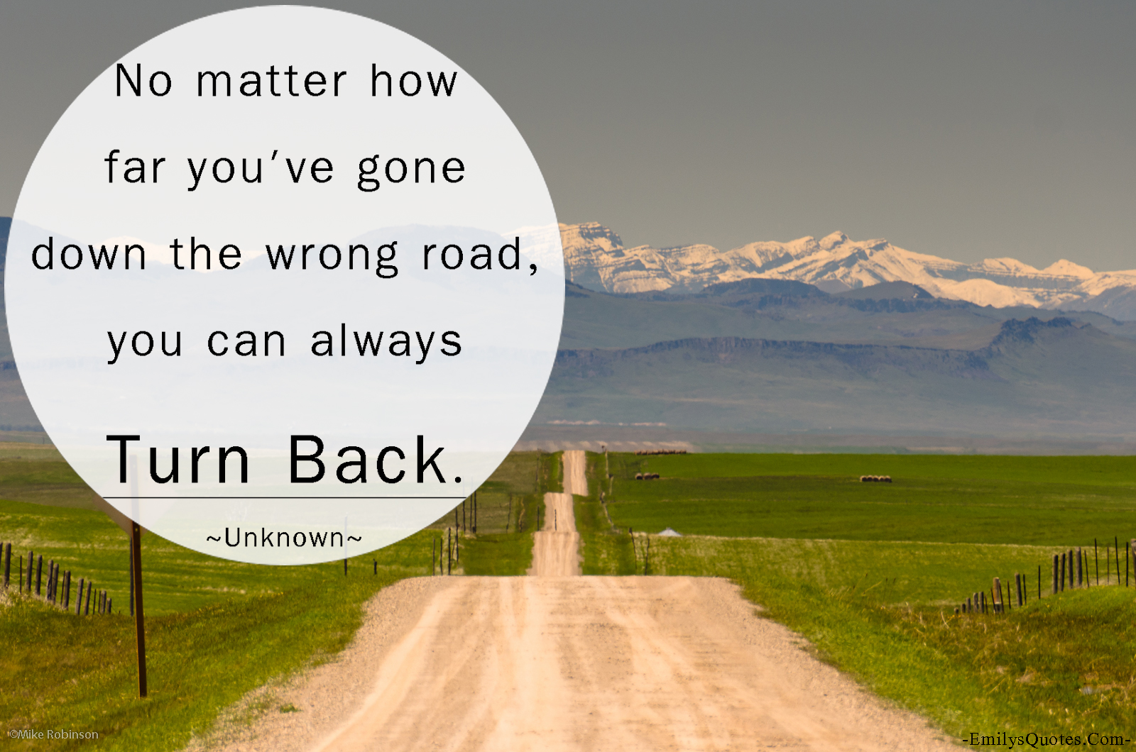 No matter how far you've gone down the wrong road, you can always turn...