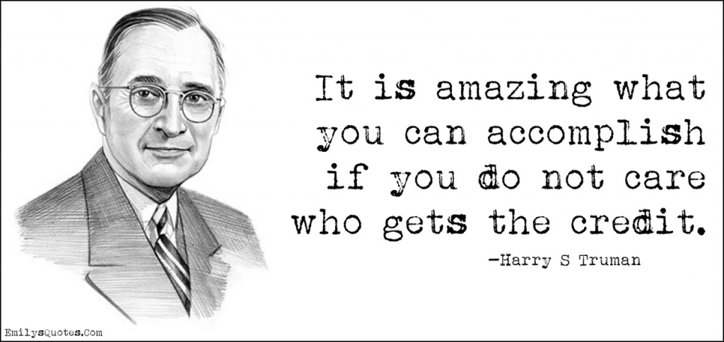 EmilysQuotes.Com - amazing, accomplish, care, credit, work, attitude, Harry S Truman
