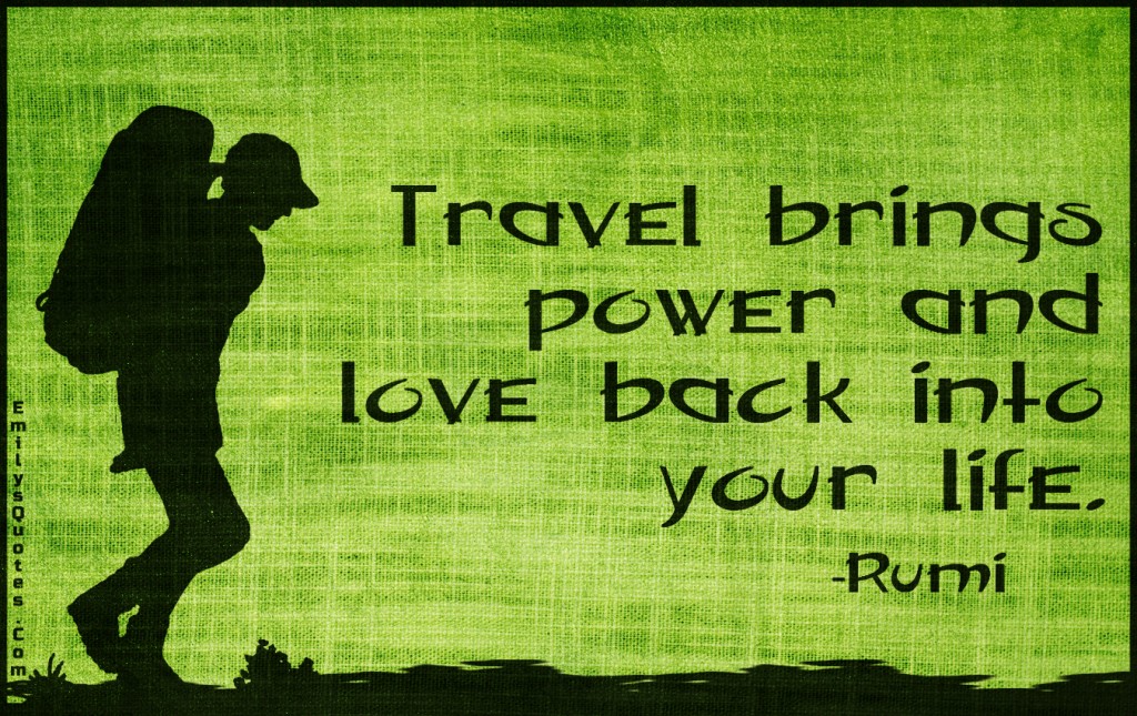 EmilysQuotes.Com - travel, power, love, life, inspirational, positive, wisdom, Rumi