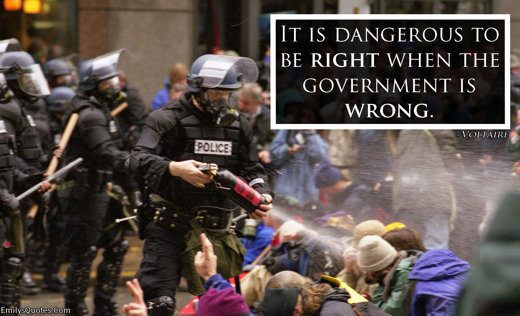 It is dangerous to be right when the government is wrong