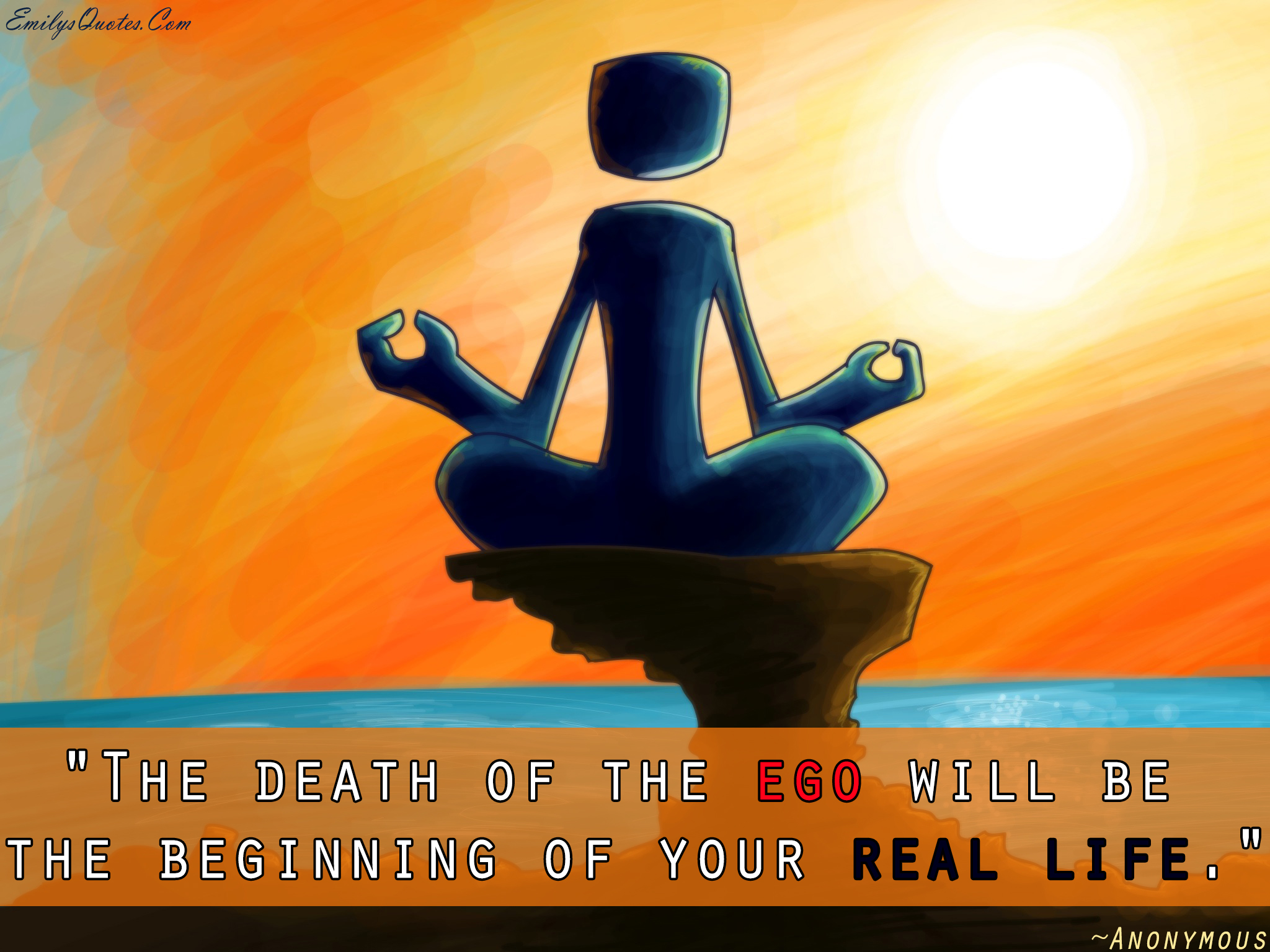 The death of the ego will be the beginning of your real life