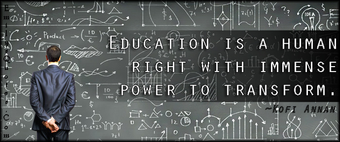 Education is a human right with immense power to transform