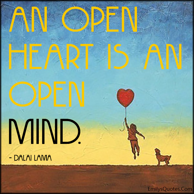 An open heart is an open mind