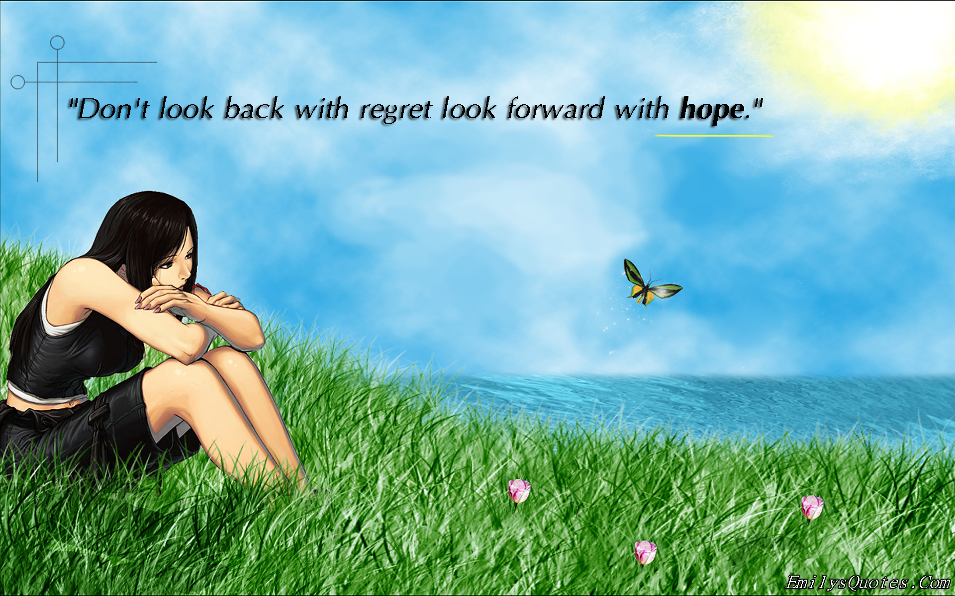 Don’t look back with regret look forward with hope