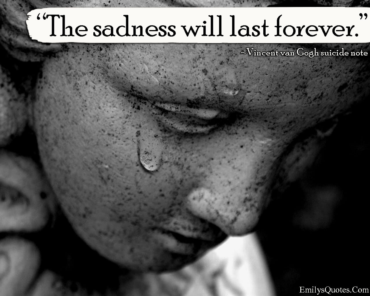 The sadness will last forever