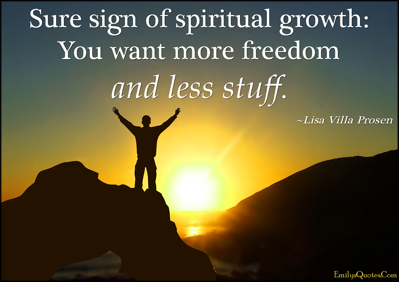 Sure sign of spiritual growth: You want more freedom and less stuff