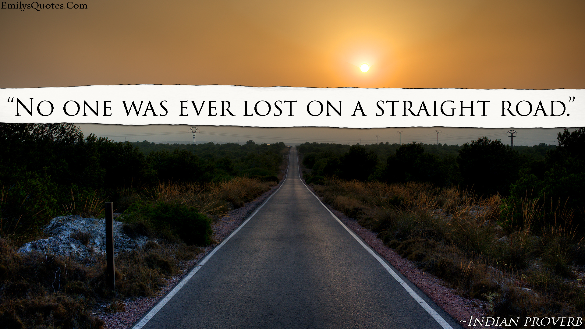 No one was ever lost on a straight road