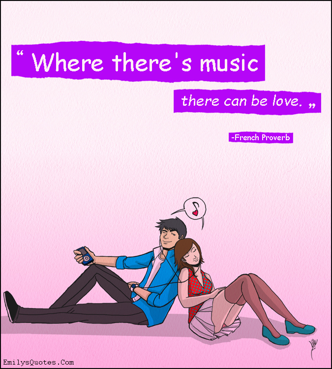Where there’s music there can be love