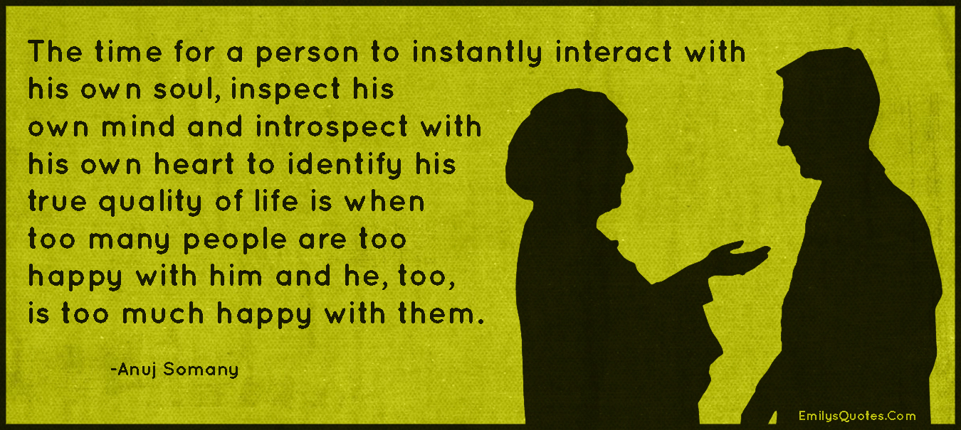 The time for a person to instantly interact with his own soul, inspect