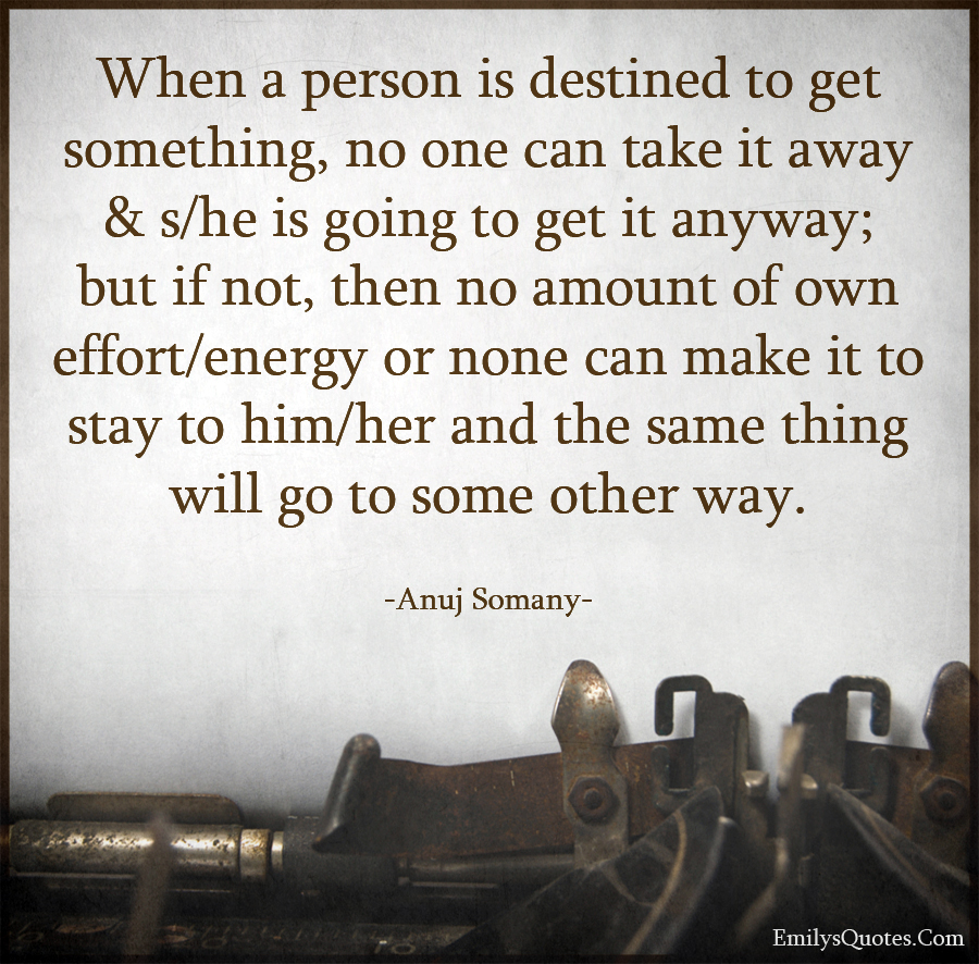 When a person is destined to get something, no one can take it away