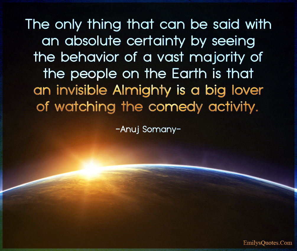 The only thing that can be said with an absolute certainty by seeing the behavior
