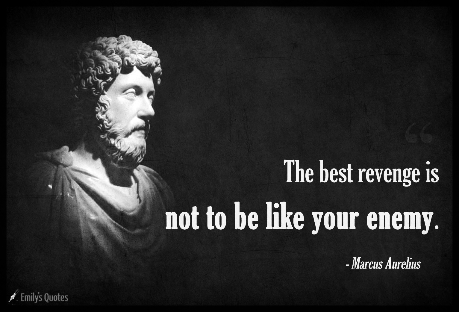 The best revenge is not to be like your enemy | Popular inspirational