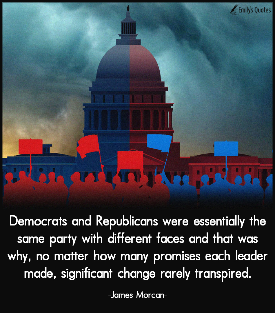 Democrats and Republicans were essentially the same party with different